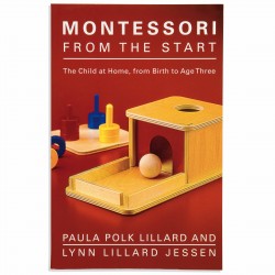 Montessori From The Start:...