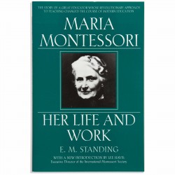 Maria Montessori: Her Life...